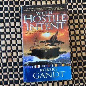 With Hostile Intent - Mass Market Paperback By Gandt, Robert - GOOD